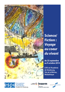Science / Fiction : voyage au cœur du vivant